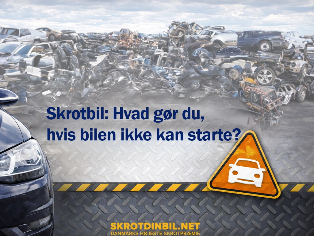 skrotbil-hvad-gr-du-hvis-bilen-ikke-kan-starte-galleri