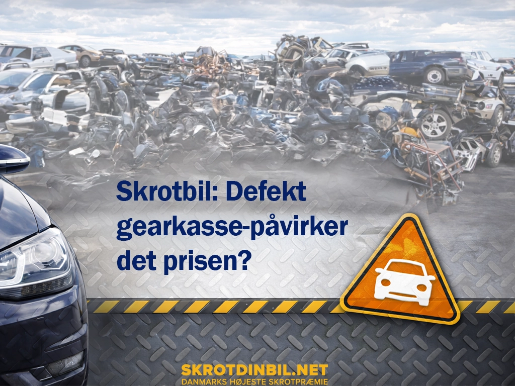 skrotbil-defekt-gearkasse-paavirker-det-prisen-galleri