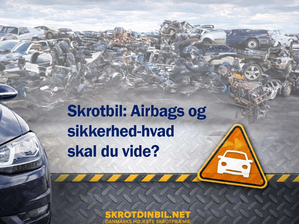 skrotbil-airbags-og-sikkerhed-hvad-skal-du-vide-galleri