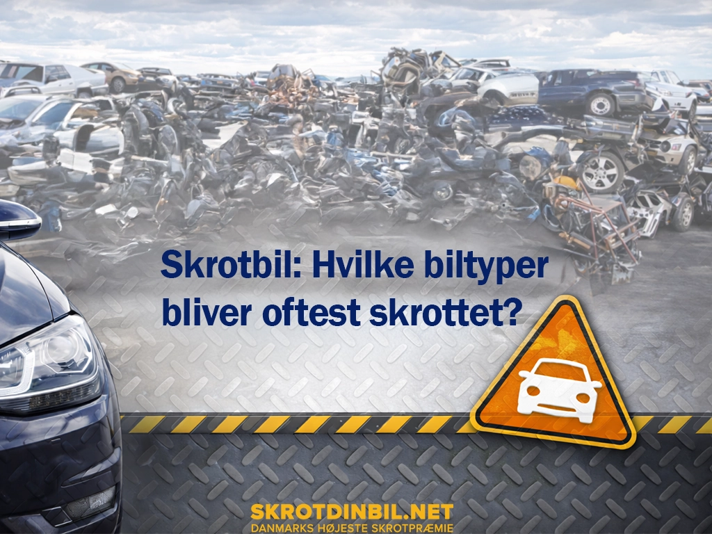 skrotbil-hvilke-biltyper-bliver-oftest-skrottet-galleri