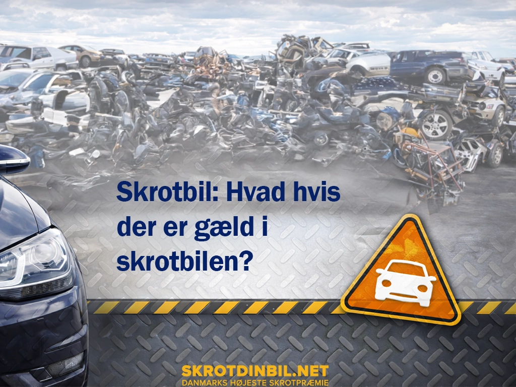 skrotbil-hvad-hvis-der-er-gaeld-i-skrotbilen-galleri