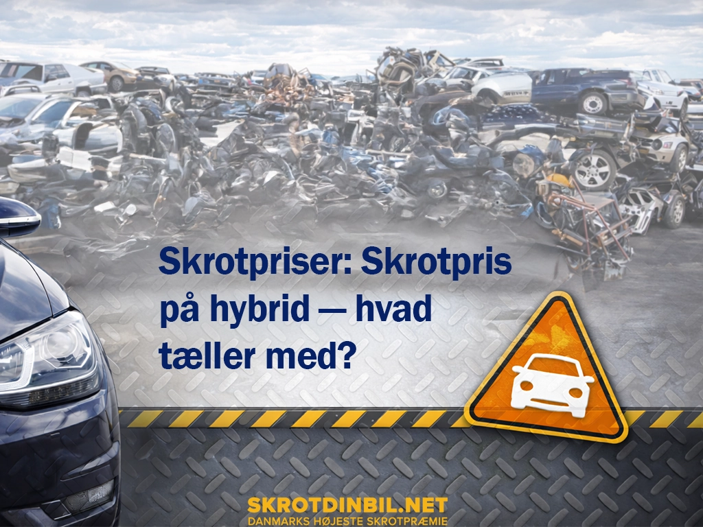 skrotpriser-skrotpris-paa-hybrid-hvad-taeller-med-galleri